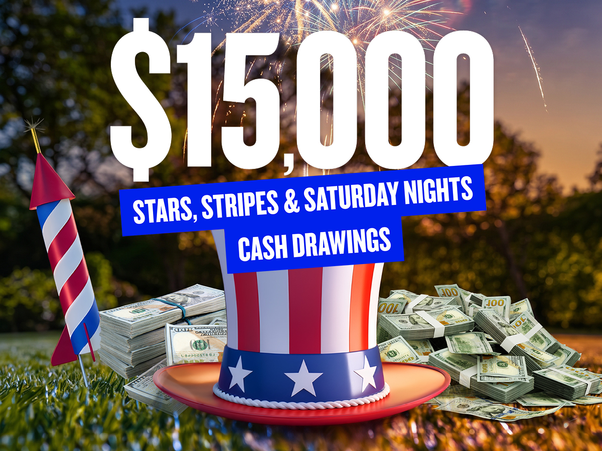 Stars, Stripes & Saturday Nights Cash Drawings