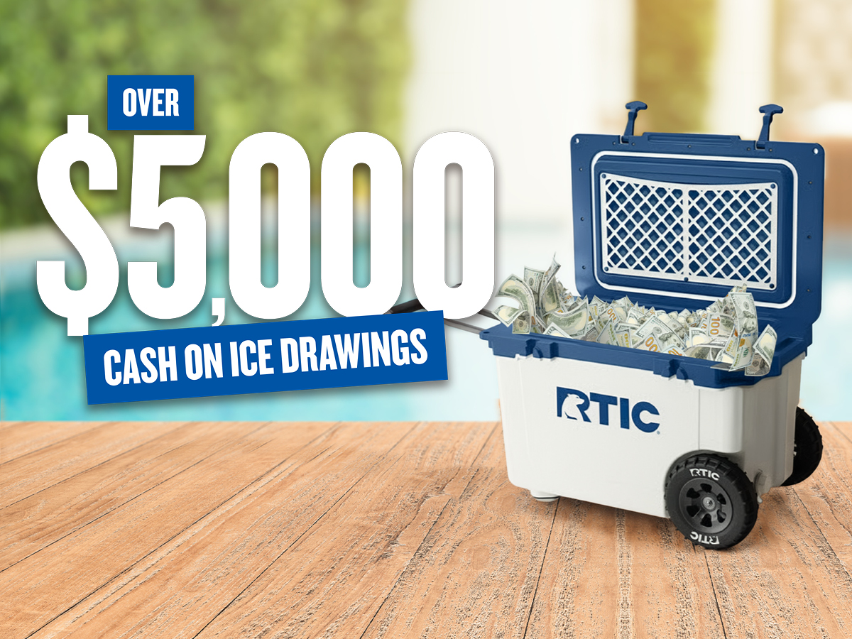 Over $5,000 Cash & Cooler Drawings