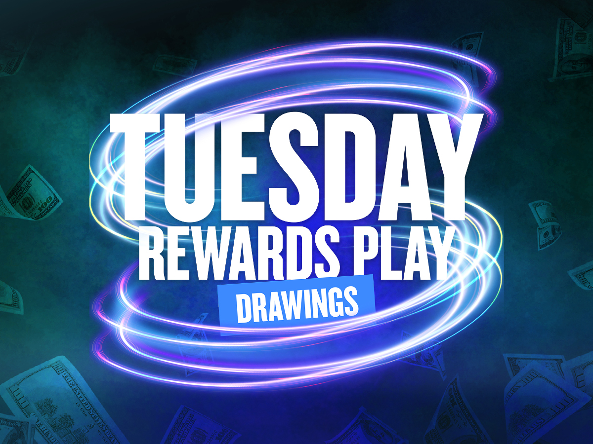Tuesday Rewards Play Drawings
