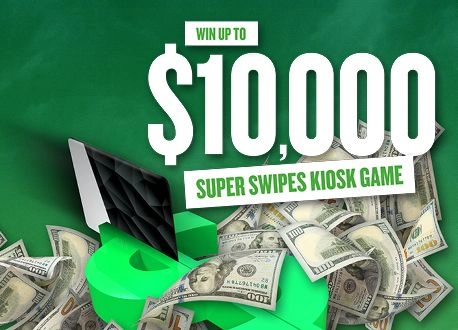 Win up to $10,000 Super Swipes Kiosk Game