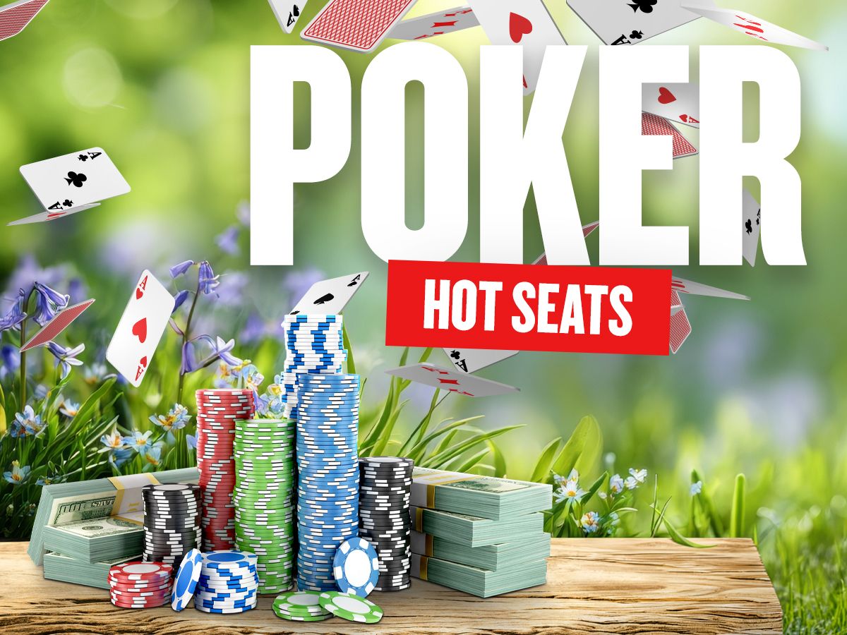 Poker Hot Seats
