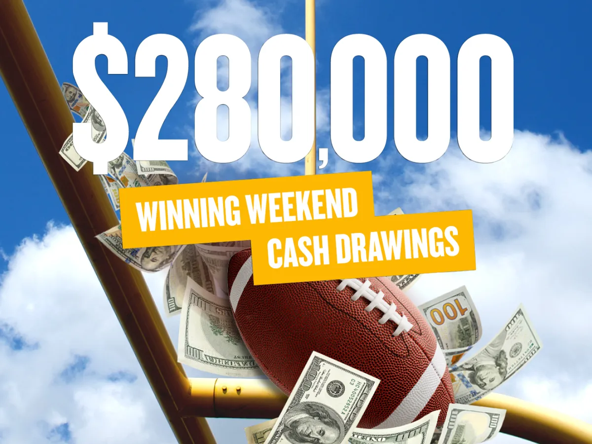 $280,000 Winning Weekend Cash Drawings