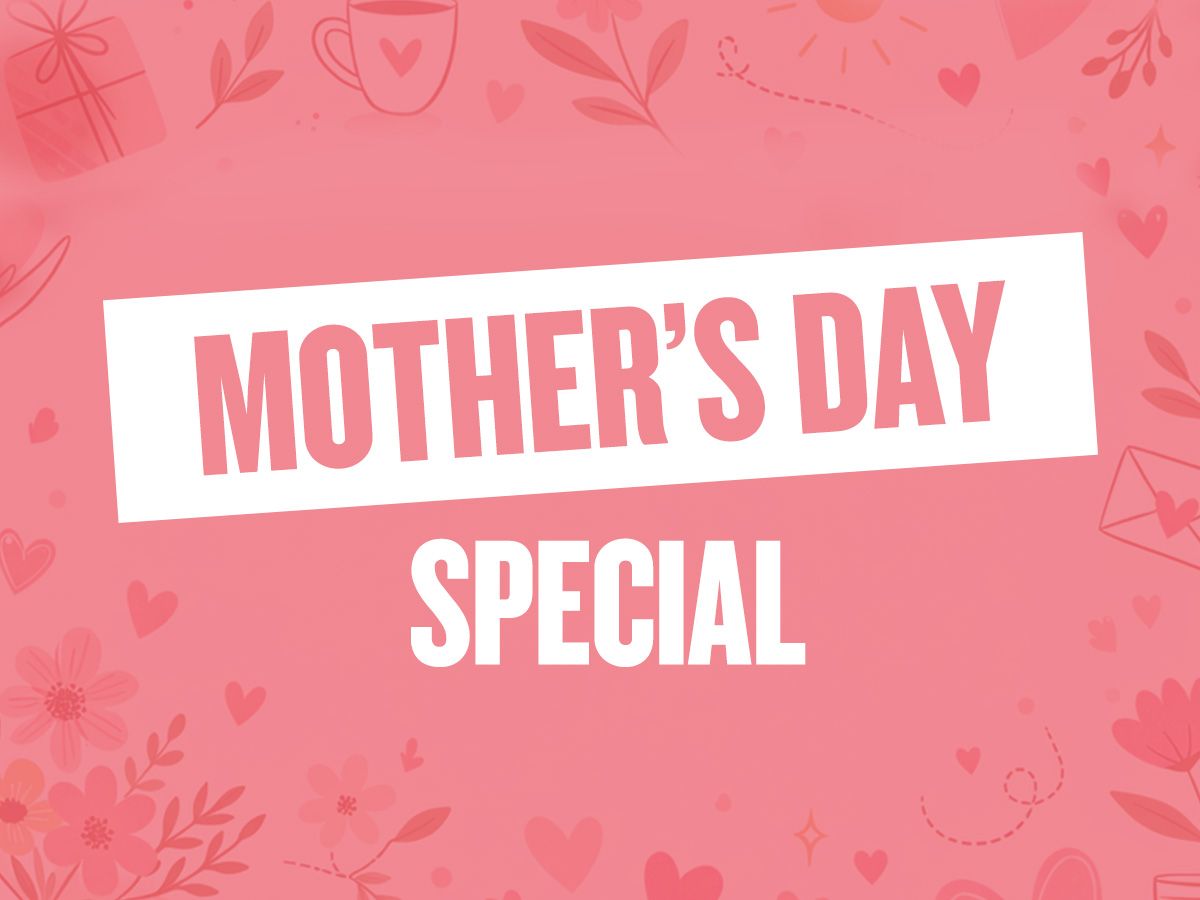 Mother's Day Special
