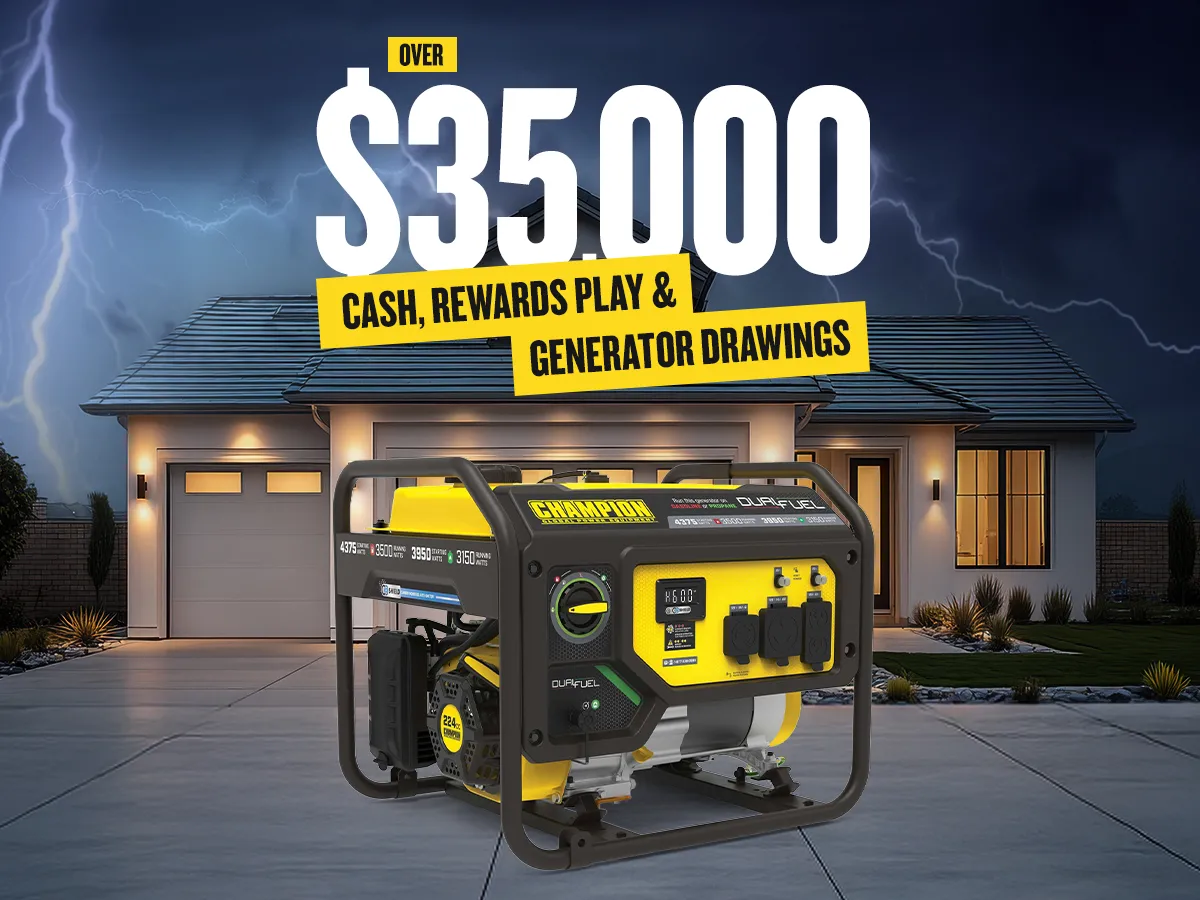 Over $35,000 Cash, Rewards Play & Generator Drawings