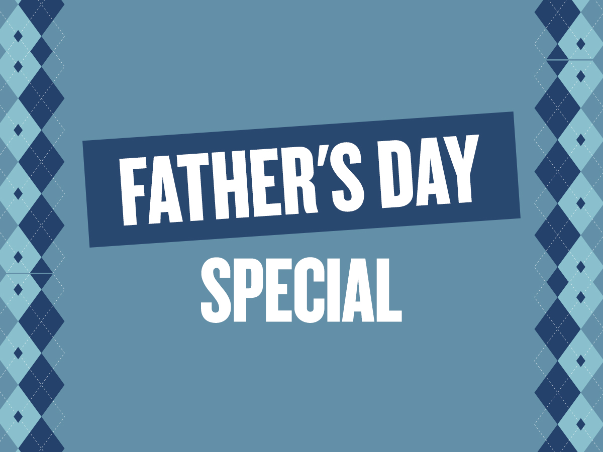 Father's Day Special