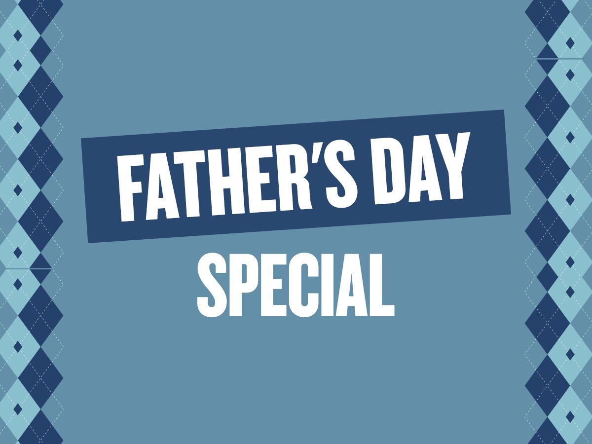 Father's Day Special