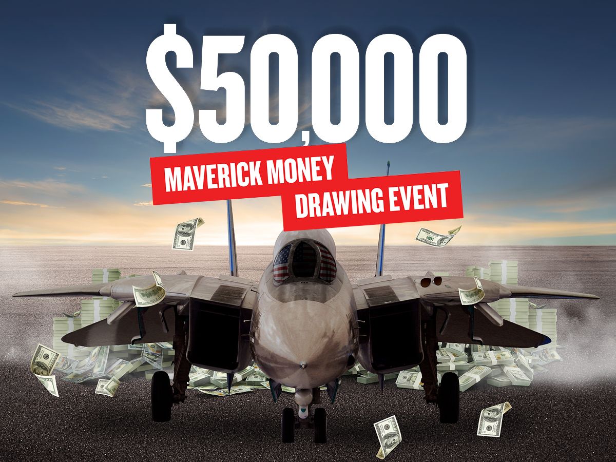 $50,000 Maverick Money Drawing Event