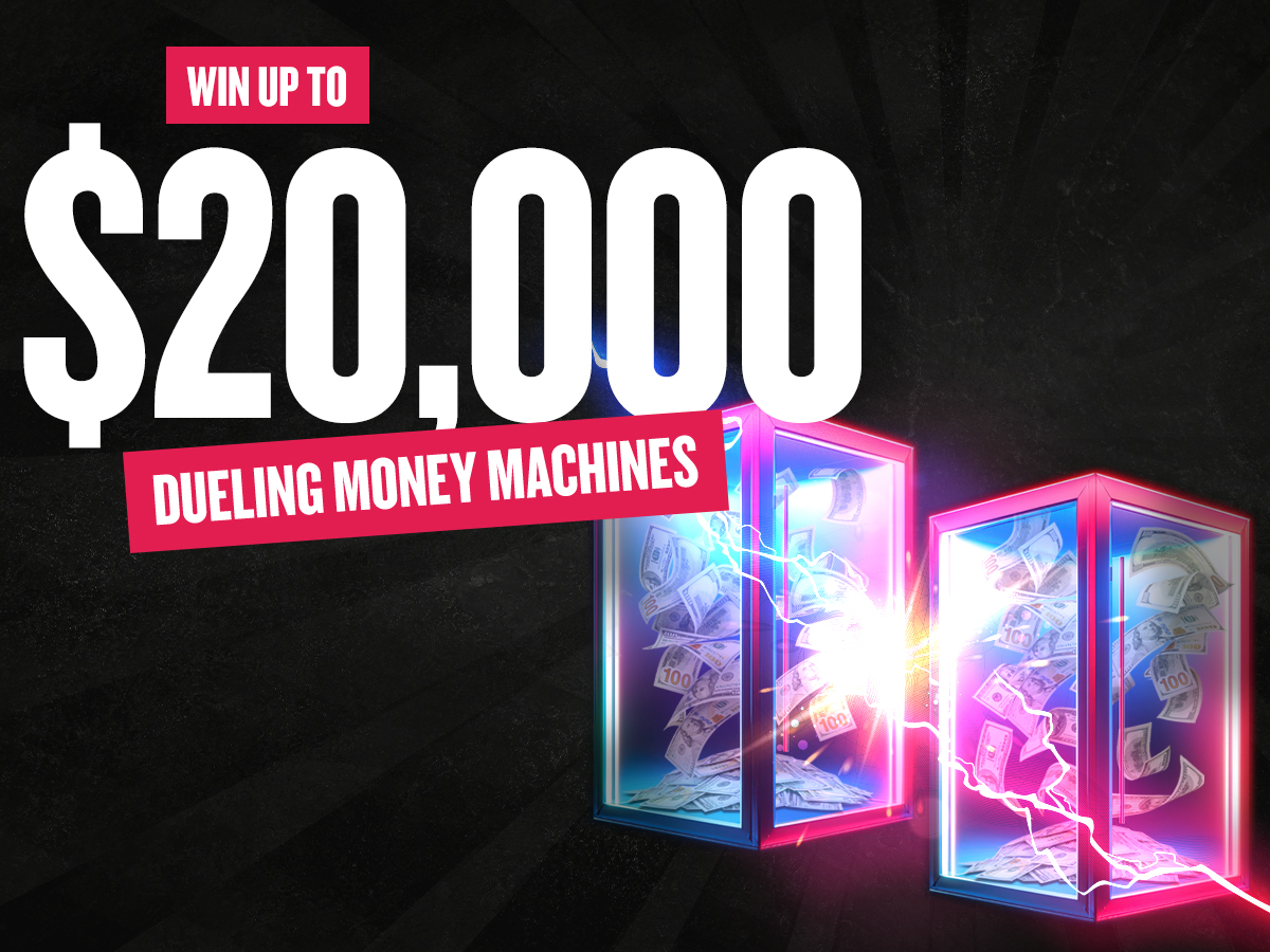 Win Up To $20,000 Dueling Money Machines Promotion Image