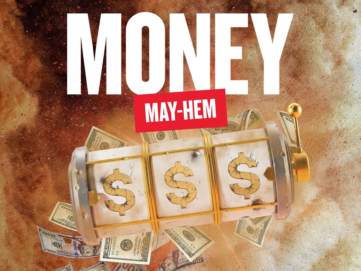 Money May-hem
