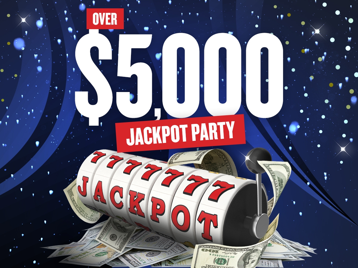 Over $5,000 Jackpot Party