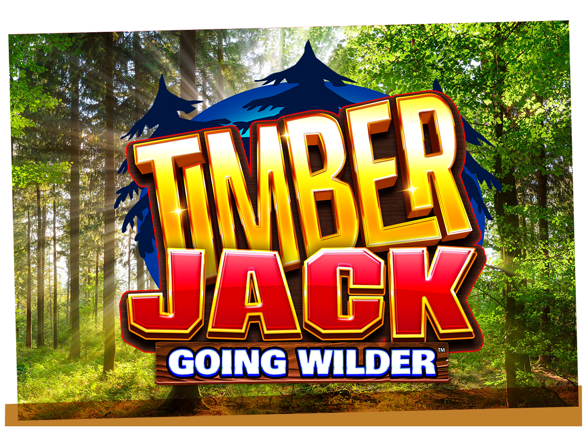 Timber Jack Going Wilder