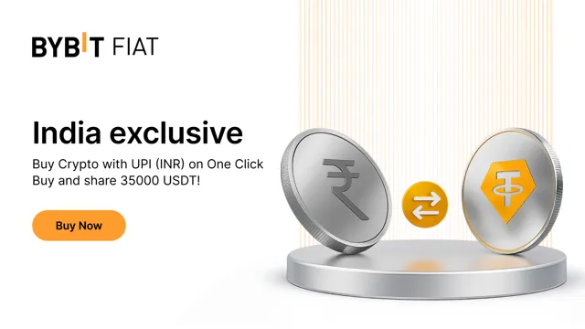 [India exclusive] Buy Crypto with UPI (INR) on One Click Buy and share 35000 USDT!