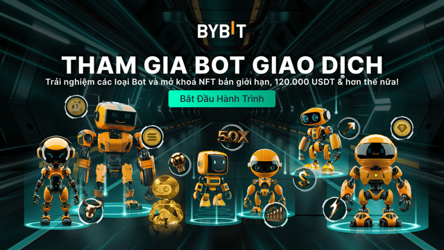 Bot Giao Dịch Bybit: Tham Gia Để Mở Khóa NFT và 120.000 USDT!