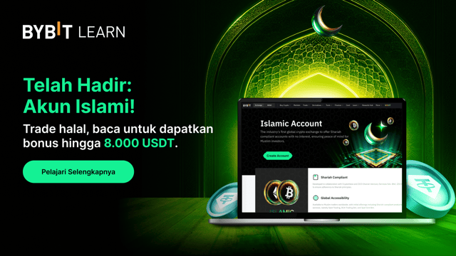 Memperkenalkan Akun Islami Bybit: Trade Halal, Baca untuk Dapatkan hingga 8.000 USDT!