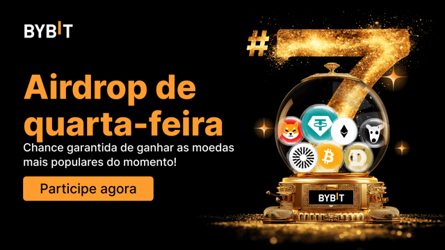Airdrop de quarta-feira #7: Ganhe as moedas mais populares do momento - 100% garantido, quem chegar primeiro, leva!