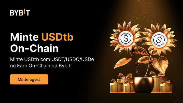 Earn On-Chain da Bybit: conheça a mintagem e resgate de USDtb