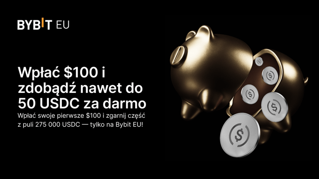 Odbierz do 50 USDC za darmo przy pierwszym depozycie o wartości $100!
