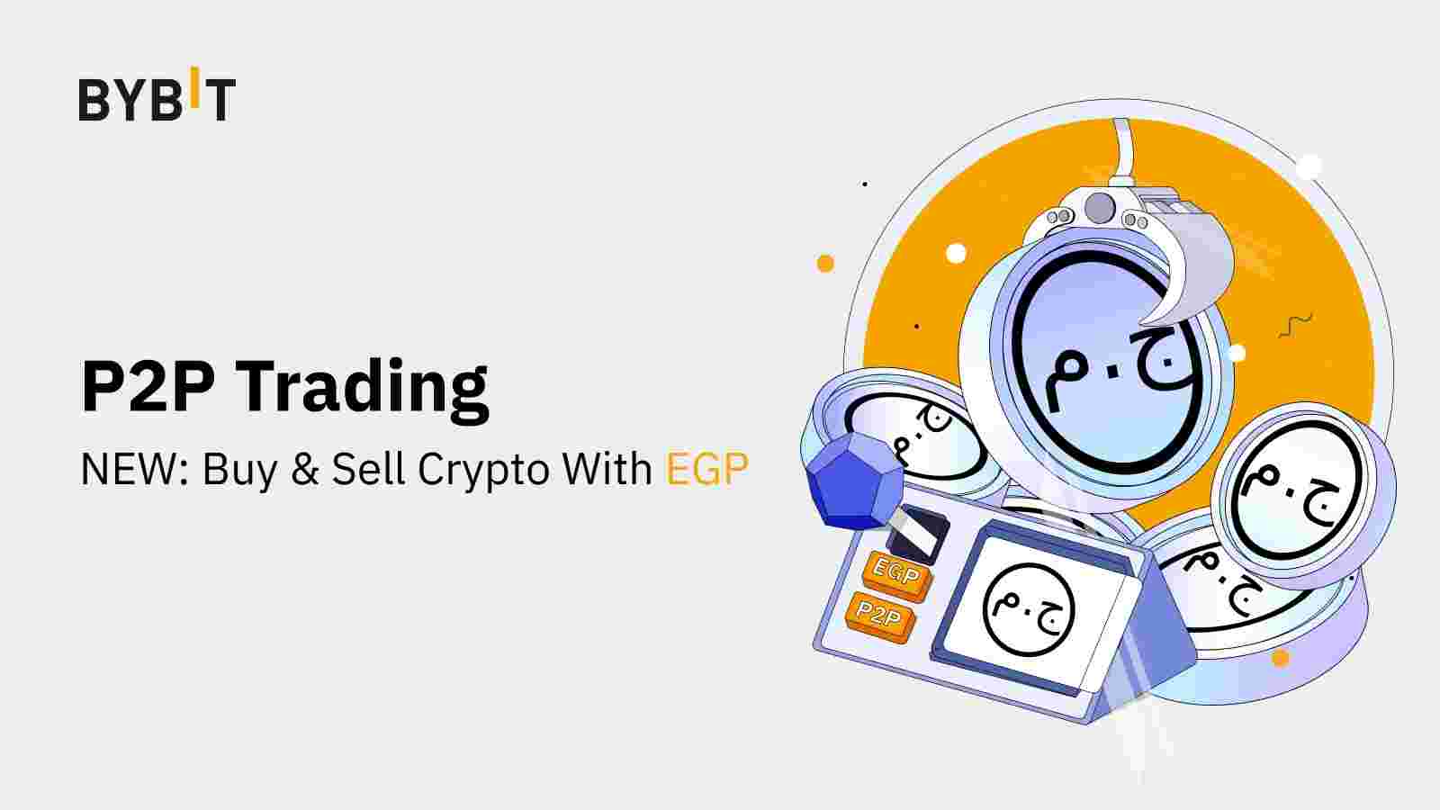 Bybit Announcement | P2P Trading on Bybit: Now Supporting EGP