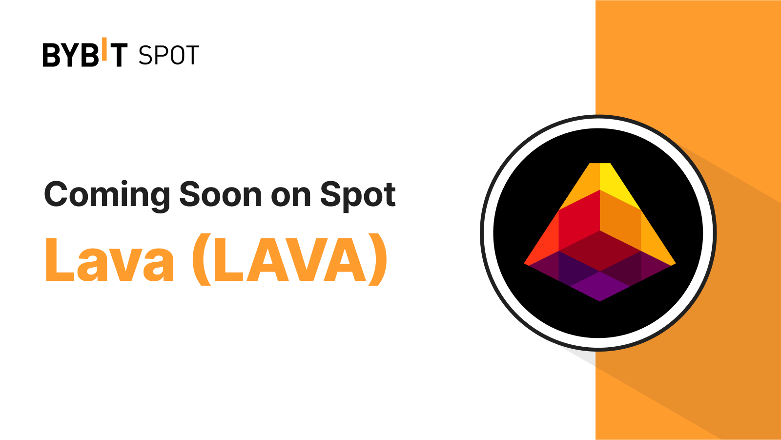 Bybit Announcement | Bybit to List LAVA on Spot