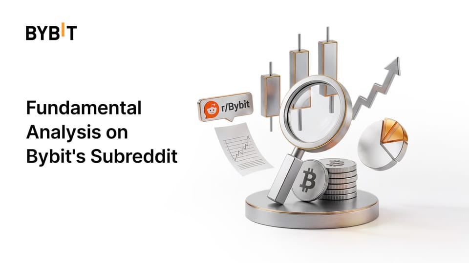 Bybit Announcement | Fundamental Analysis on Bybit's Subreddit GOLD Edition