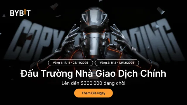 Đấu Trường Nhà Giao Dịch Chính: Hãy tham gia giải đấu giao dịch nhiều vòng với tổng thưởng lên đến 300,000 USDT!