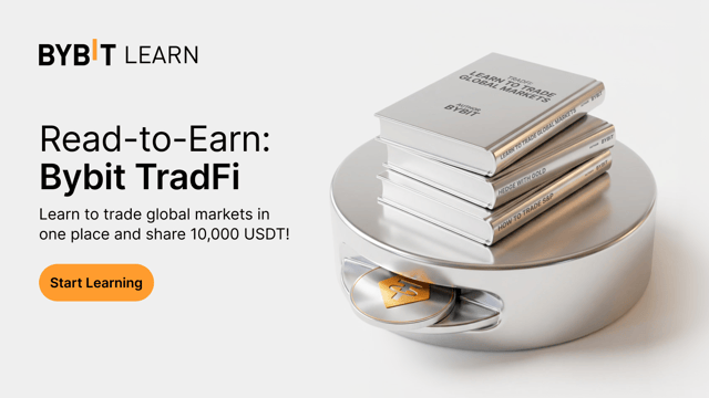 [Read-to-Earn] Master Bybit TradFi and earn your share of 10,000 USDT!