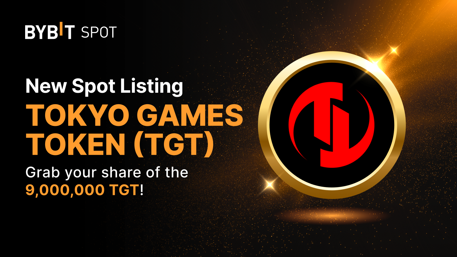 Bybit Announcement | [Selected Regions Only] New listing: TGT/USDT — Grab a  share of the 9,000,000 TGT prize pool