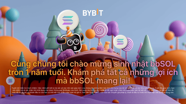Cùng chúng tôi chào mừng sinh nhật bbSOL tròn 1 năm tuổi. Khám phá tất cả những lợi ích mà bbSOL mang lại!