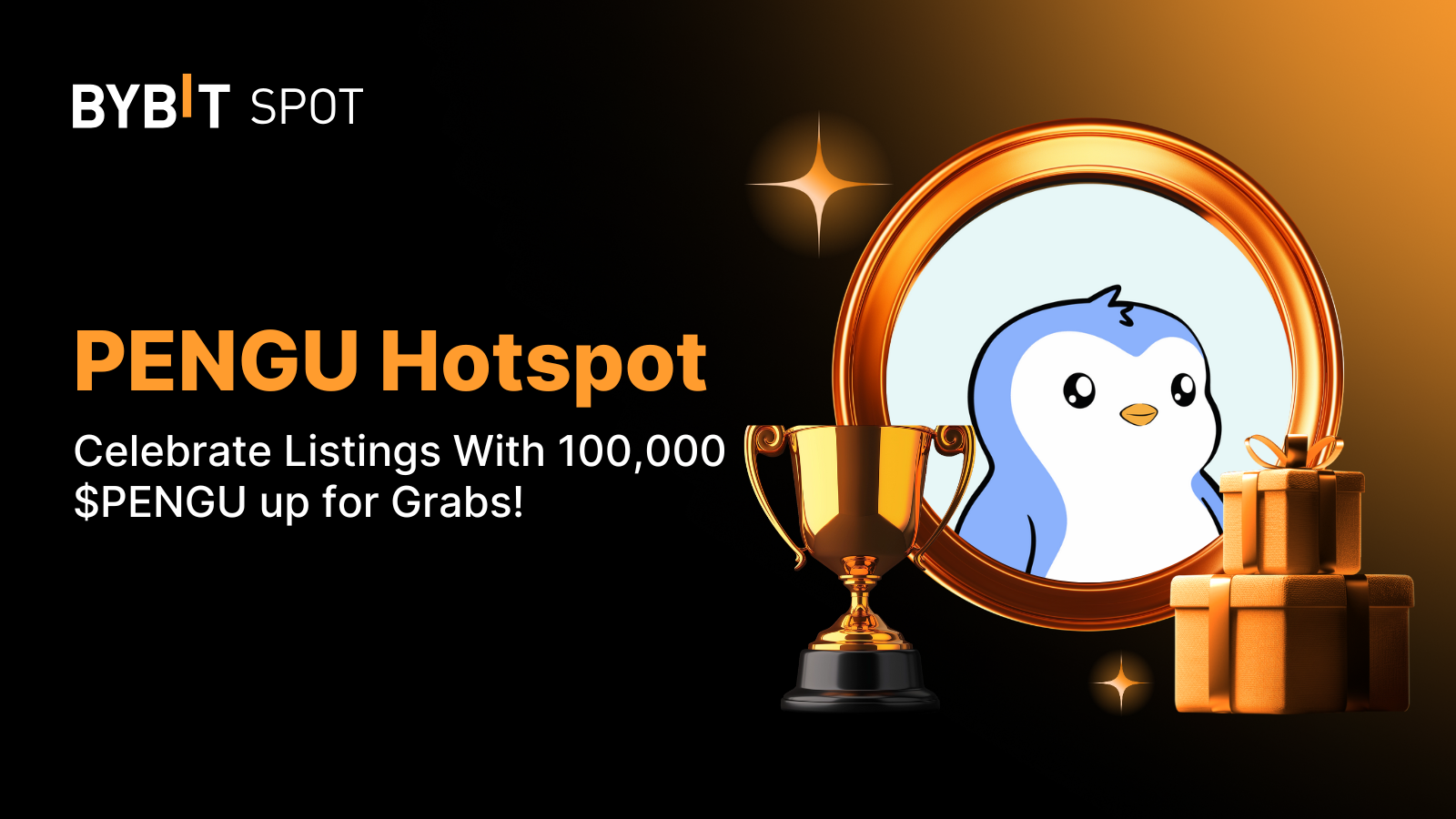 Bybit Announcement | Bybit HotSpot PENGU: 100,000 $PENGU Up for Grabs!