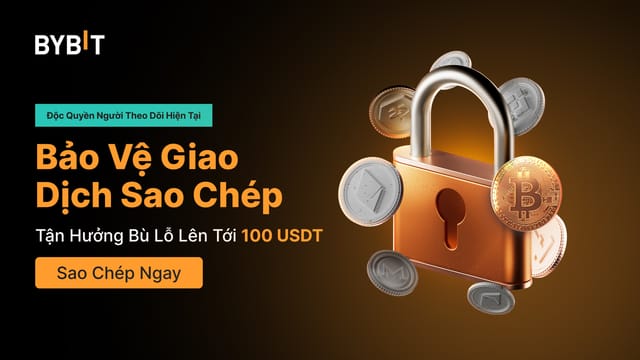 Bảo Vệ Giao Dịch Sao Chép Đầu Tiên Với Voucher Bù Lỗ 100 USDT.