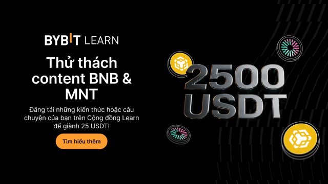 Thử thách Nội dung BNB & MNT: Chia sẻ ý tưởng và giành thưởng lên đến 2.500 USDT!