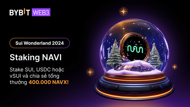 Sui Wonderland NAVI Staking: Tăng Thu Nhập Với APR 30%