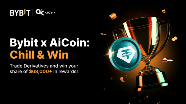 Bybit x AiCoin: Win your share of $68,000+ in the Chill & Win Trading Fest!