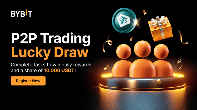 P2P Trading Lucky Draw: Win Daily Rewards and Share a 10,000 USDT Prize Pool!