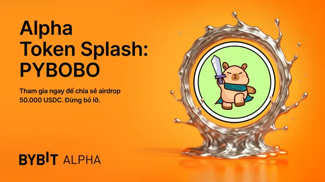 Tham gia Bybit Alpha Token Splash và nhận airdrop 50.000 USDC!