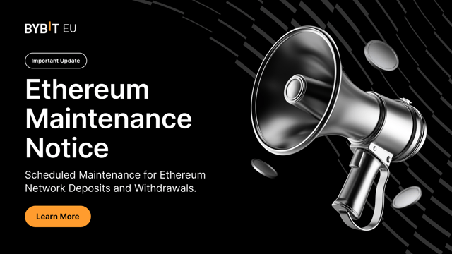 Ethereum Network Deposit and Withdrawal Maintenance Notice: Mar 25, 2026
