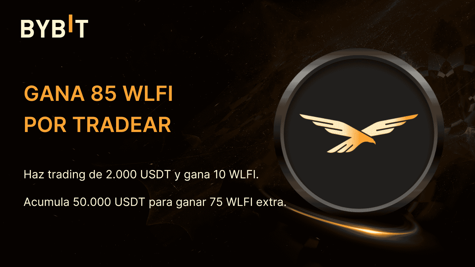 Bybit Announcement | 🚀 ¡Gana hasta 85 WLFI por tus trades!