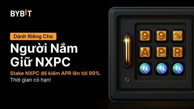 Tham gia tiệc mừng NXPC: Stake NXPC để kiếm APR lên tới 99% và chia sẻ tổng thưởng trị giá 500.000 NXPC