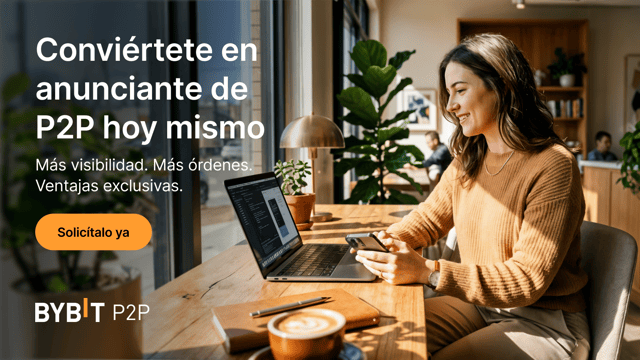 ¿Quieres convertirte en anunciante de P2P de Bybit? A continuación, te mostramos lo que debes saber.