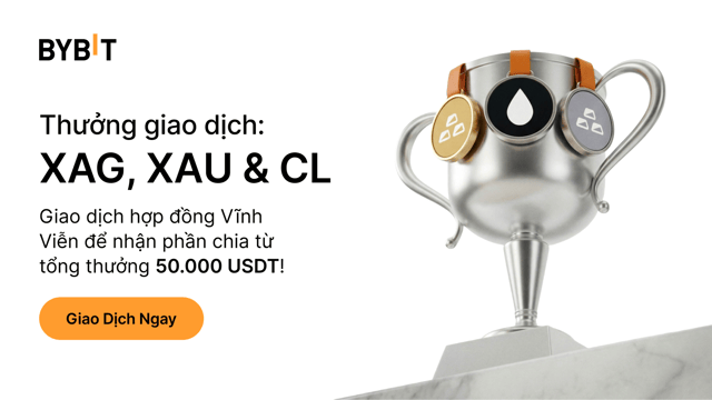 Đại Chiến Tài Sản Thực: Giao Dịch XAG, XAU Và CL Để Chia Sẻ Phần Thưởng 50.000 USDT!