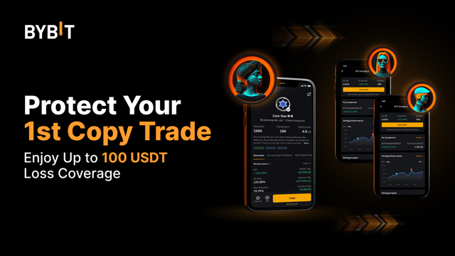 Protect Your First Copy Trade With 100 USDT Loss Coverage.
