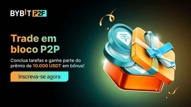 Seja um anunciante de Trade em bloco P2P e ganhe parte do prêmio de 10.000 USDT!