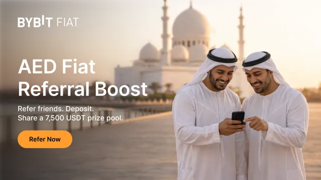 Refer & Earn: AED Fiat Referral Boost — share a 7,500 USDT prize pool!