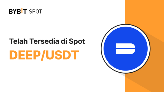 Listing Baru: DEEP/USDT — Raih Bagian dari Total Hadiah 160.000.000 DEEP!