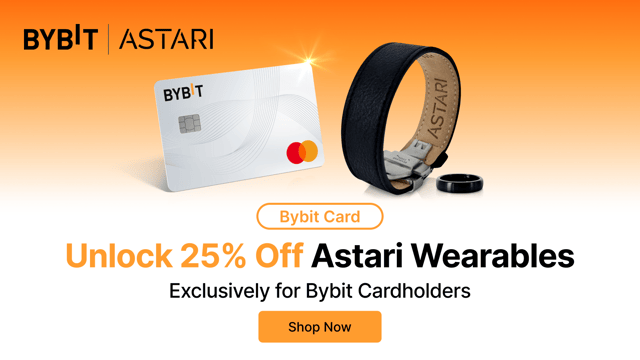 🌟 Astari Wearables x Bybit: Exclusive 25% Off for Bybit Cardholders! 🌟