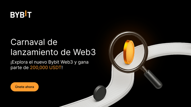 Carnaval de lanzamiento de Web3: ¡Explora Bybit Web3 y gana una parte de 200,000 USDT!