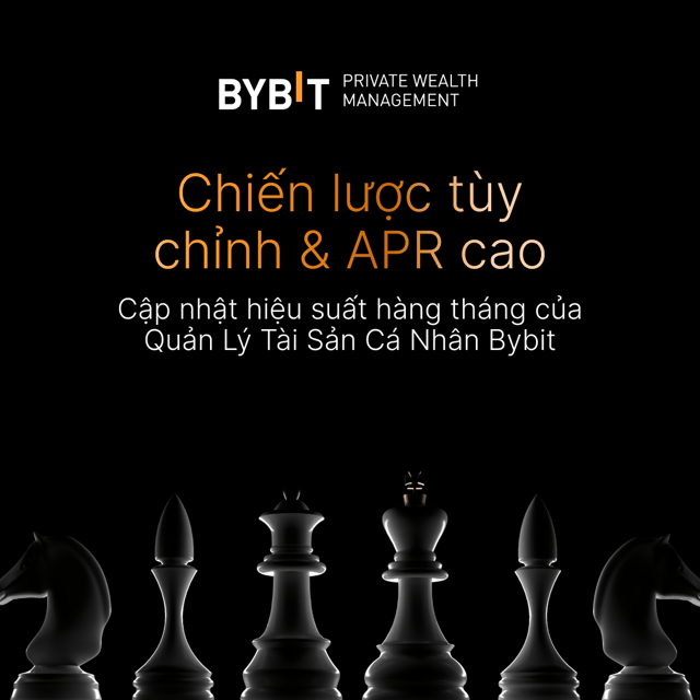 Quản Lý Tài Sản Cá Nhân Bybit (PWM): Bản tin tháng 7, 2025