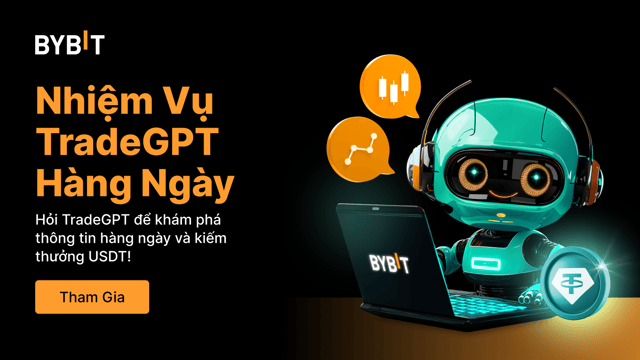Nhiệm Vụ TradeGPT Hằng Ngày: Hỏi TradeGPT Để Khám Phá Thông Tin & Kiếm Thưởng USDT!