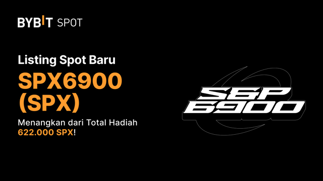 Listing Baru: SPX/USDT di Spot Perdagangan Bybit — Raih Bagian dari Total Hadiah 690.000 SPX