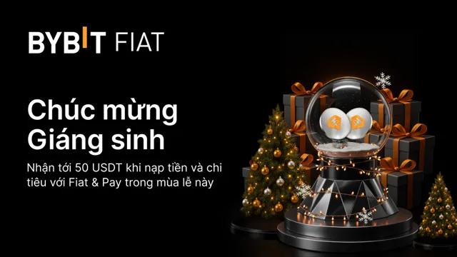 Bybit Fiat & Pay Christmas: Nhận thưởng từ tổng thưởng Giáng sinh trị giá 25.000 USDT